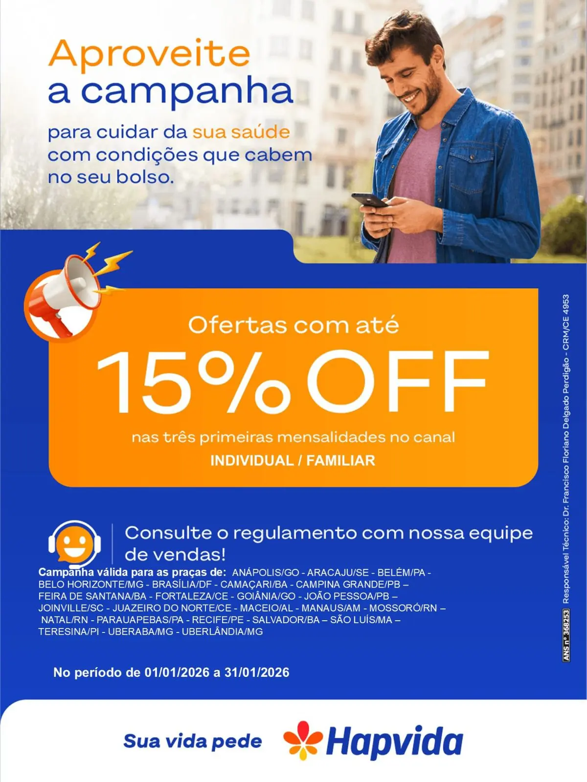 Valores do Plano Hapvida 5 Valores do Plano Hapvida Recife: desconto Hapvida de 15% nas três primeiras mensalidades